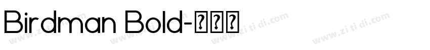 Birdman Bold字体转换